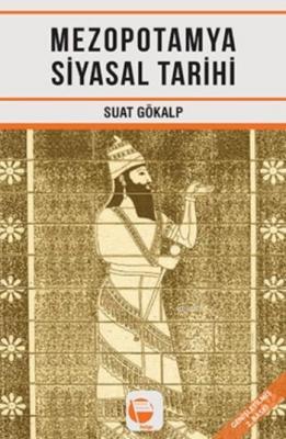 Mezopotamya Siyasal Tarihi Suat Gökalp