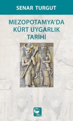 Mezopotamya'da Kürt Uygarlık Tarihi