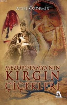 Mezopotamya'nın Kırgın Çiçekleri