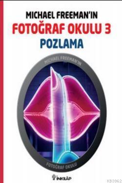 Michael Freeman'ın Fotoğraf Okulu 3