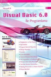Microsof Visual Basic 6.0 Ile Programlama Mahmut Gülesin
