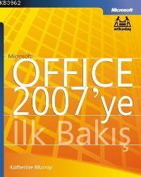 Microsoft Office 2007'ye İlk Bakış