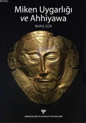 Miken Uygarlığı ve Ahhiyawa