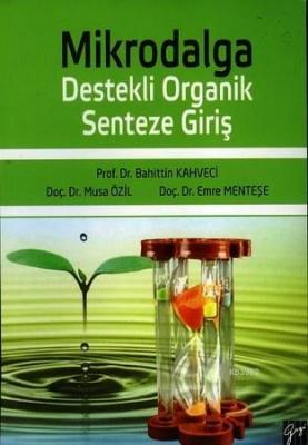 Mikrodalga - Destekli Organik Senteze Giriş