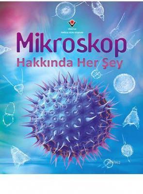 Mikroskop Hakkında Her Şey