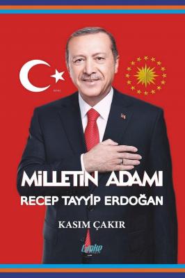 Milletin Adamı Recep Tayyip Erdoğan Salih Sedat Ersöz