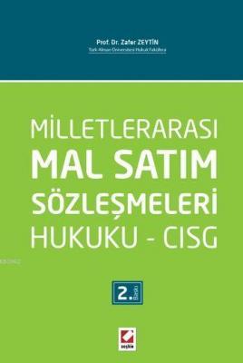 Milletlerarası Mal Satım Sözleşmeleri Hukuku - CISG (Ciltli)