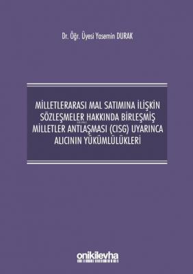 Milletlerarası Mal Satımına İlişkin Sözleşmeler Hakkında Birleşmiş