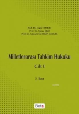 Milletlerarası Tahkim Hukuku Cilt 1