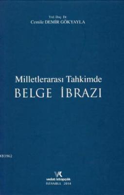 Milletlerarası Tahkimde Belge İbrazı