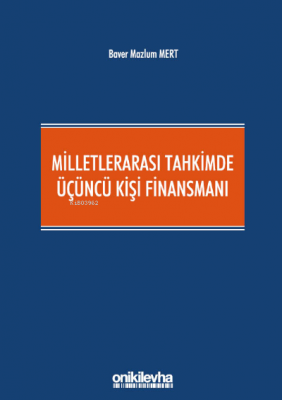 Milletlerarası Tahkimde Üçüncü Kişi Finansmanı