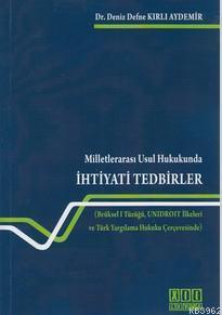 Milletlerarası Usul Hukukunda İhtiyati Tedbirler
