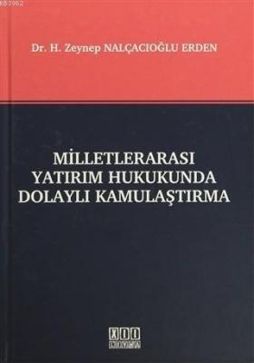 Milletlerarası Yatırım Hukukunda Dolaylı Kamulaştırma