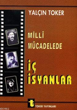 Milli Mücadelede İç İsyanlar