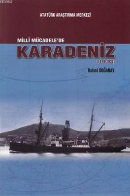 Milli Mücadele'de Karadeniz (1919-1922) Rahmi Doğanay