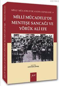 Milli Mücadelede Menteşe Sancağı ve Yörük Ali Efe