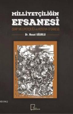 Milliyetçiliğin Efsanesi