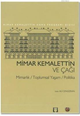 Mimar Kemalettin ve Çağı