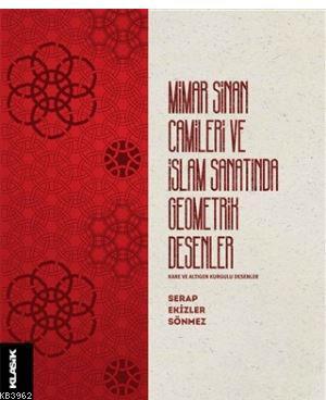 Mimar Sinan Camileri ve İslam Sanatında Geometrik Desenler