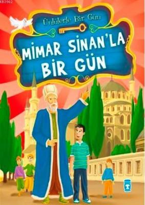 Mimar Sinan'la Bir Gün Mustafa Orakçı
