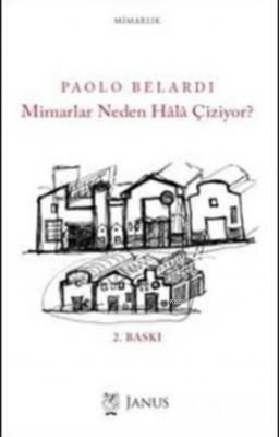 Mimarlar Neden Hâlâ Çiziyor?