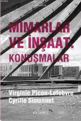 Mimarlar ve İnşaat - Konuşmalar Virginie Picon-Lefebvre Cyrille Simonn