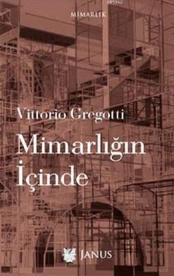 Mimarlığın İçinde Vittorio Gregotti
