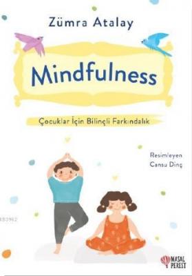 Mindfulness Çocuklar İçin Bilinçli Farkındalık Zümra Atalay