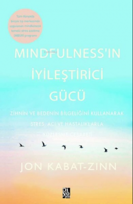 Mindfulness'in İyileştirici Gücü Jon Kabat-Zinn