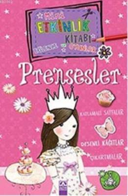 Mini Etkinlik Kitabı Eğlence ve Oyunlar Prensesler