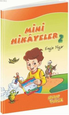 Mini Hikayeler - 2 Engin Nigar