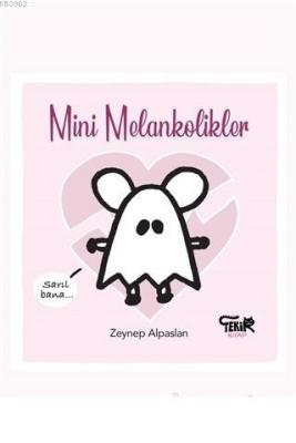 Mini Melankolikler
