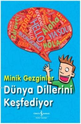 Minik Gezginler - Dünya Dillerini Keşfediyor