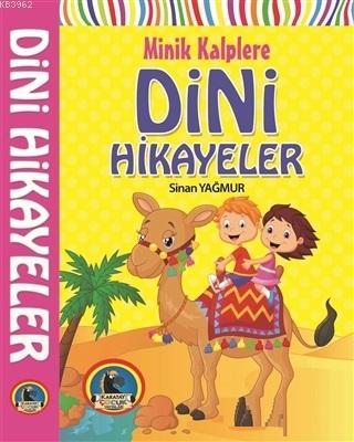 Minik Kalplere Dini Hikayeler Sinan Yağmur