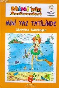 Mini'nin Serüvenleri Mini Yaz Tatilinde Christine Nöstlinger