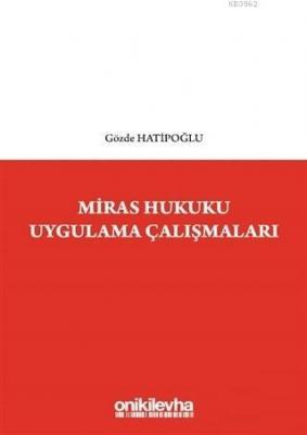 Miras Hukuku Uygulama Çalışmaları
