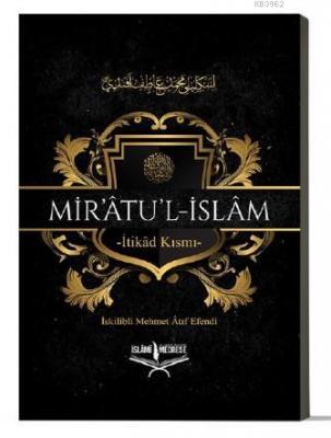 Mir'atu'l İslam İskilibli Mehmet Âtıf Efendi