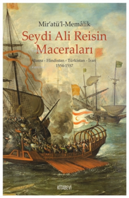 Mir'atül'l-memalik - Seydi Ali Reisin Maceraları