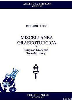 Mıscellanea Graecoturcıca Essays On Greek And Turkish History Richard 