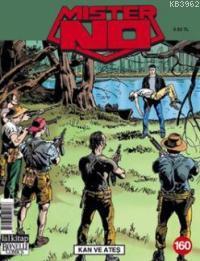 Mister No Sayı 160 - Kan ve Ateş Guido Nolitta