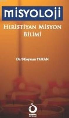 Misyoloji Süleyman Turan