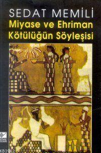 Miyase ve Ehriman - Kötülüğün Söyleşisi Sedat Memili