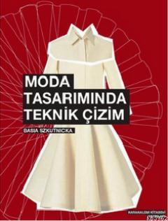 Moda Tasarımında Teknik Çizim Basia Szkutnicka