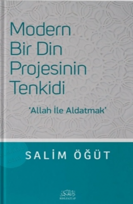 Modern Bir Din Projesinin Tenkidi Salim Öğüt
