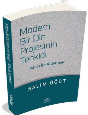 Modern Bir Din Projesinin Tenkidi Salim Öğüt