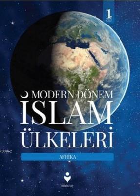 Modern Dönem İslam Ülkeleri (1.Cilt) İbrahim Özhazar
