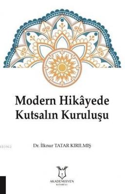 Modern Hikayede Kutsalın Kuruluşu