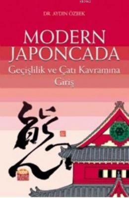 Modern Japoncada Geçişlilik ve Çatı Kavramına Giriş Aydın Özbek