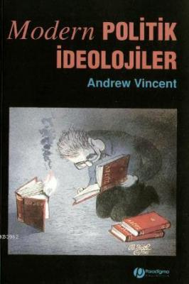 Modern Politik İdeolojiler Andrew Vincent