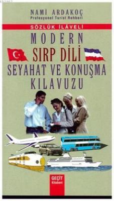 Modern Sırp Dili Seyahat ve Konuşma Kılavuzu